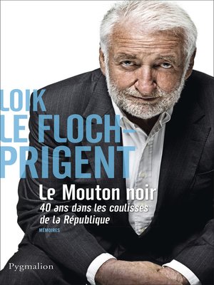 cover image of Le Mouton noir. 40 ans dans les coulisses de la République